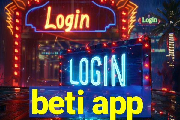 beti app